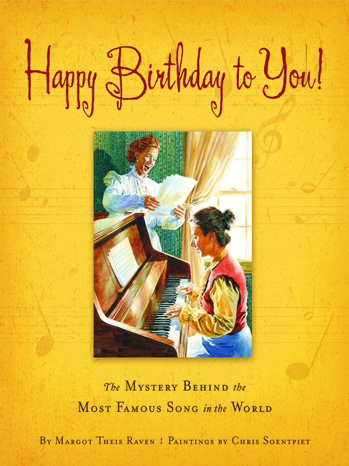 Title details for Happy Birthday to You! by Margot Theis Raven - Available